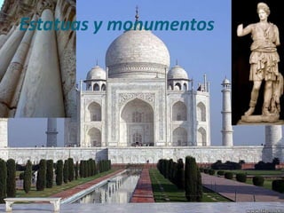 Estatuas y monumentos

 