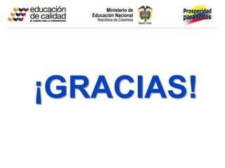 ¡GRACIAS!
 