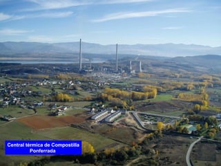 Central térmica de Compostilla
Ponferrada
 