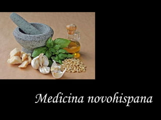 Medicina novohispana
 