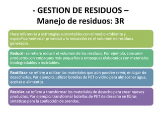 - GESTION DE RESIDUOS –
  Manejo de residuos: 3R
 