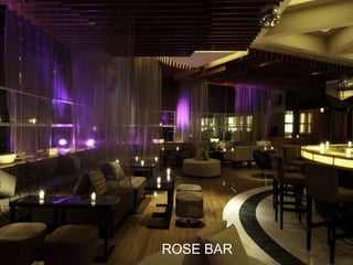 ROSE BAR
 