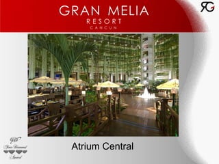 Atrium Central
 