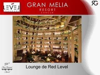 Lounge de Red Level
 