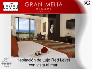 Habitación de Lujo Red Level
      con vista al mar
 