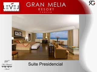 Suite Presidencial
 