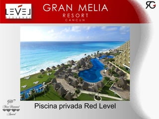 Piscina privada Red Level
 