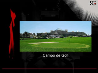 Campo de Golf
 