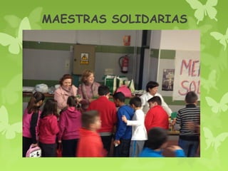 MAESTRAS SOLIDARIAS
 