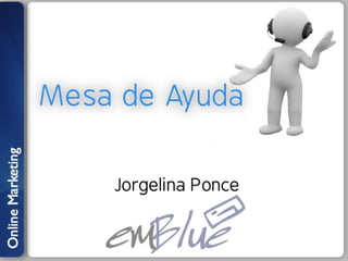 Mesa de Ayuda - Jorgelina Ponce