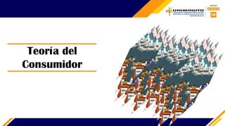 Teoría del
Consumidor
 