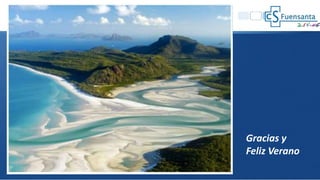 Gracias y
Feliz Verano
 