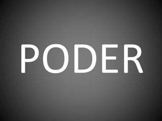 PODER
 