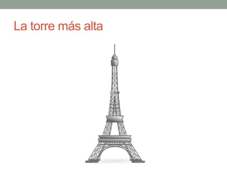 La torre más alta
 