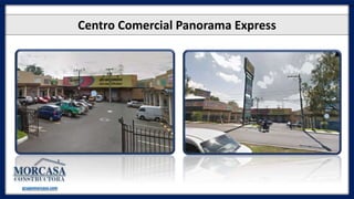 Centro Comercial Panorama Express
grupomorcasa.com
 