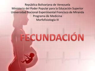 República Bolivariana de Venezuela
Ministerio del Poder Popular para la Educación Superior
Universidad Nacional Experimental Francisco de Miranda
Programa de Medicina
Morfofisiología III
 