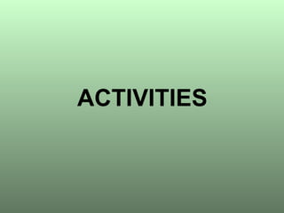 ACTIVITIES 