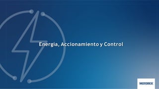 Energía, Accionamiento y Control
 
