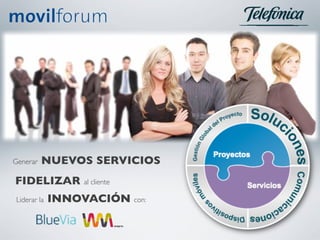 Generar   NUEVOS SERVICIOS	

FIDELIZAR          al cliente	


Liderar la   INNOVACIÓN con:	

 