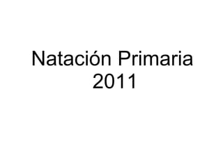 Natación Primaria  2011 