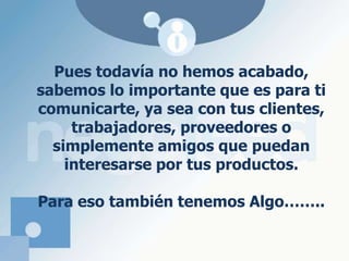 Bueno,¿¿ continuamos ?? Todavía no lo has visto todo