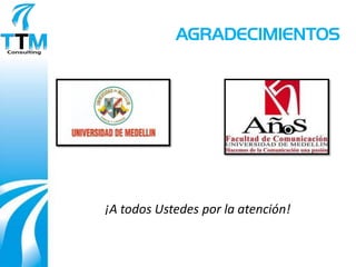 AGRADECIMIENTOS




¡A todos Ustedes por la atención!
 