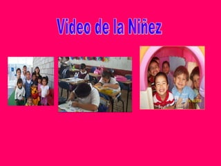 Video de la Niñez 