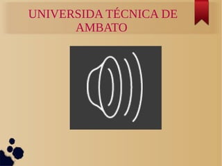 UNIVERSIDA TÉCNICA DE
AMBATO

 