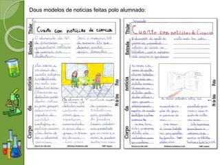Dous modelos de noticias feitas polo alumnado:
 