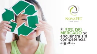 El 50% DEL
MERCADO se
encuentra sin
competencia
alguna.
 