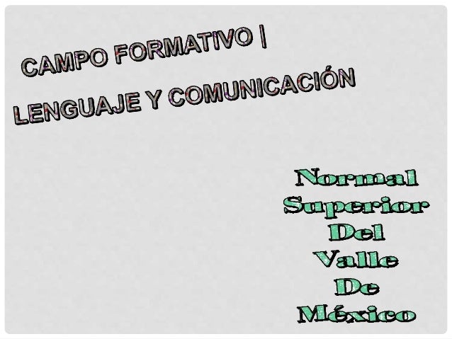 LENGUAJE Y COMUNICACIÓN Presentación nuevo modelo educativo 6