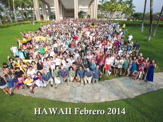 HAWAII Febrero 2014HAWAII Febrero 2014
 