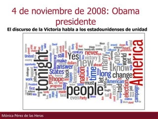 4 de noviembre de 2008: Obama presidente,[object Object],El discurso de la Victoria habla a los estadounidenses de unidad,[object Object]