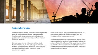 Introducción
Lorem ipsum dolor sit amet, consectetur adipiscing elit. Ut a
enim nec nisl ullamcorper eleifend. Praesent risus leo,
fringilla et nulla at, egestas euismod orci. Suspendisse
porttitor diam eu condimentum aliquam. Fusce interdum
cursus nisl ut rutrum.
Donec et sapien sit amet nisl pretium efficitur. Morbi
faucibus felis mauris, sit amet finibus ipsum finibus at.
Praesent maximus tincidunt fermentum. Fusce eget justo a
sem auctor dapibus. Praesent interdum id ligula
condimentum sagittis.
Lorem ipsum dolor sit amet, consectetur adipiscing elit. Ut a
enim nec nisl ullamcorper eleifend. Praesent risus leo,
fringilla et nulla at, egestas euismod orci.
Suspendisse porttitor diam eu condimentum aliquam. Fusce
interdum cursus nisl ut rutrum. Donec et sapien sit amet nisl
pretium efficitur. Morbi faucibus felis mauris, sit amet finibus
ipsum finibus at. Praesent maximus tincidunt fermentum.
Fusce eget justo a sem auctor dapibus. Praesent interdum id
ligula condimentum sagittis.
 