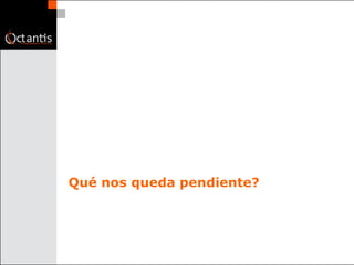 Qué nos queda pendiente? 