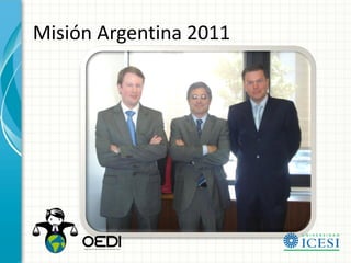 Misión Argentina 2011
 