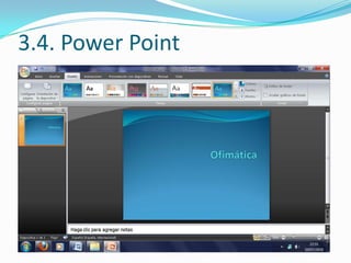 3.4. Power Point