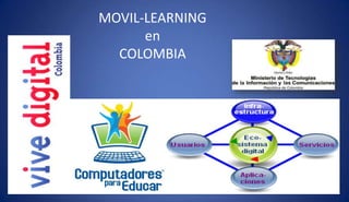 MOVIL-LEARNING
en
COLOMBIA
 