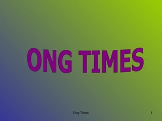 ONG TIMES 