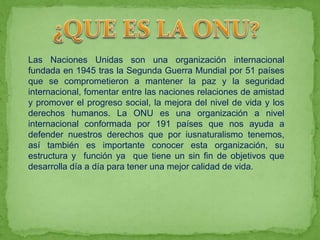 todo sobre la onu (Organizacion de las Naciones Unidas) | PPTX