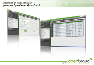 ¿Qué es OpenbravoQuickStart?¿A qué empresas va dirigido?OpenbravoQuickStartva dirigido a las empresas que quieren:Optimizar sus procesos de negocioReducir los costes operativosTener total visibilidad y control de los siguientes procesos de gestión:Gestión de VentasGestión de ComprasGestión de AlmacénGestión Económico-Financiera