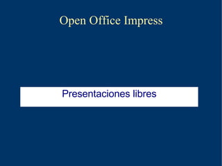Open Office Impress Presentaciones libres 