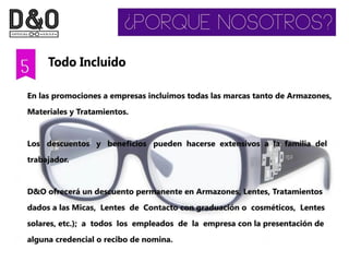 Presentación Optica D&O |  D&O Optical Shop - Lentes - Lenses - Crizal - Transitions - Carl Zeiss - Teflon - Photofusion - Essilor - Antireflejante - Fotosensible - Examen Vista - Opticos - Amalia Watkins - Optica DF