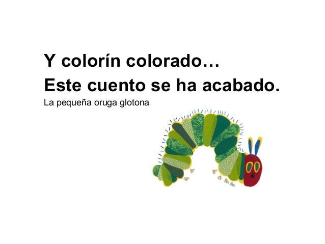 La oruga glotona