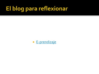  E-prendizaje
 