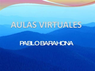 PABLO BARAHONA 