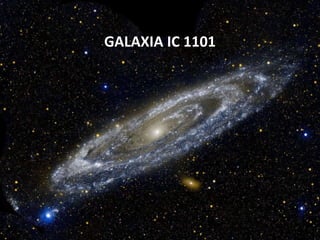 GALAXIA IC 1101GALAXIA IC 1101
 