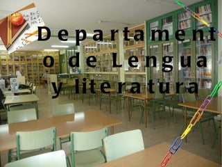 Departamento de Lengua y literatura 