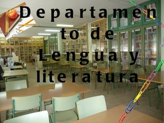 Departamento de Lengua y literatura 