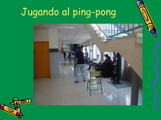 Jugando al ping-pong
 